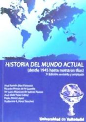 Portada de HISTORIA DEL MUNDO ACTUAL (DESDE 1945...) 3ª EDICIÓN REV. Y AMP. 2ª REIMP