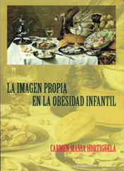 Portada de IMAGEN PROPIA EN LA OBESIDAD INFANTIL, LA