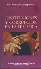 Portada de INSTITUCIONES Y CORRUPCIÓN EN LA HISTORIA