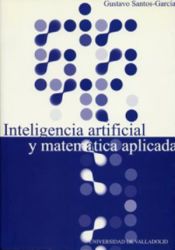 Portada de INTELIGENCIA ARTIFICIAL Y MATEMÁTICA APLICADA