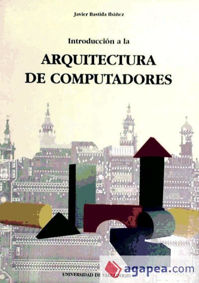 INTRODUCCION A LA ARQUITECTURA DE COMPUTADORES