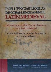 Portada de Influencias léxicas de otras lenguas en el LATÍN MEDIEVAL  / Influences lexicales d'autres langues sur le latin médiéval