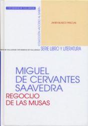 Portada de MIGUEL DE CERVANTES SAAVEDRA. REGOCIJO DE LAS MUSAS