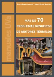 Portada de MÁS DE 70 PROBLEMAS RESUELTOS DE MOTORES TÉRMICOS