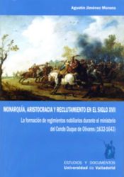 Portada de Monarquía, aristocracia y reclutamiento en el siglo XVII