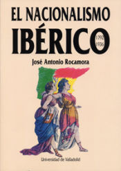 Portada de NACIONALISMO IBERICO 1792-1936