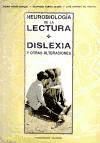 Portada de NEUROBIOLOGÍA DE LA LECTURA. DISLEXIA Y OTRAS ALTERACIONES