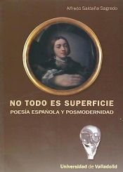 Portada de NO TODO ES SUPERFICIE. POESÍA ESPAÑOLA Y POSMODERNIDAD