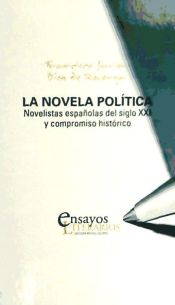 Portada de NOVELA PÓLITICA, LA. Novelistas españolas del siglo XXI y compromiso histórico