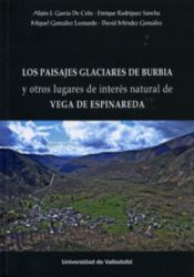 Portada de PAISAJES GLACIARES DE BURBIA Y OTROS LUGARES DE INTERES NATURAL DE VEGA DE ESPINAREDA