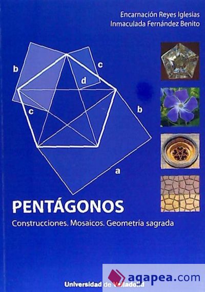 PENTÁGONOS. CONSTRUCCIONES. MOSAICOS. GEOMETRÍA SAGRADA