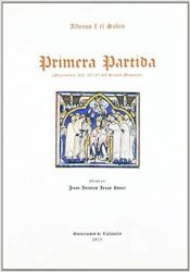 Portada de PRIMERA PARTIDA ALFONSO X: SEGUN EL MS.. ADD 20.787 DEL BRITISH MUSEUM