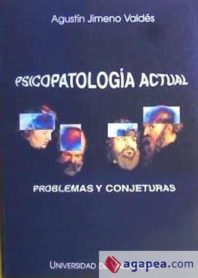 PSICOPATOLOGÍA ACTUAL. PROBLEMAS Y CONJETURAS