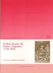 Portada de REAL MUSEO DE PORTICI (NAPOLES). 1750-1825, EL