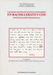 Portada de REDACCIONES EN LENGUA EXTRANJERA EN BACHILLERATO Y COU, LAS. INVESTIGACIÓN PEDAGÓGICA