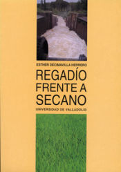 Portada de REGADÍO FRENTE A SECANO