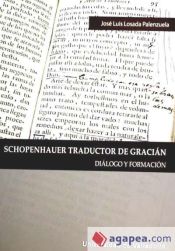 Portada de SCHOPENHAUER TRADUCTOR DE GRACIÁN. DIÁLOGO Y FORMACIÓN