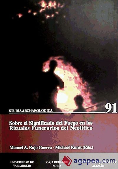 SOBRE EL SIGNIFICADO DEL FUEGO EN LOS RITUALES FUNERARIOS DEL NEOLITICO