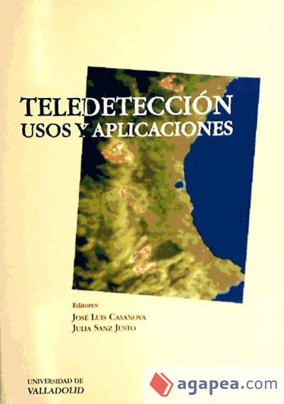 TELEDETECCION USOS Y APLICACIONES