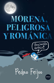 Portada de Morena, peligrosa y románica