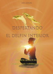 Portada de Despertando el delfín interior