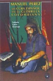 Portada de UN CURA ESPAÑOL GUERRILLA COLOMBIANA