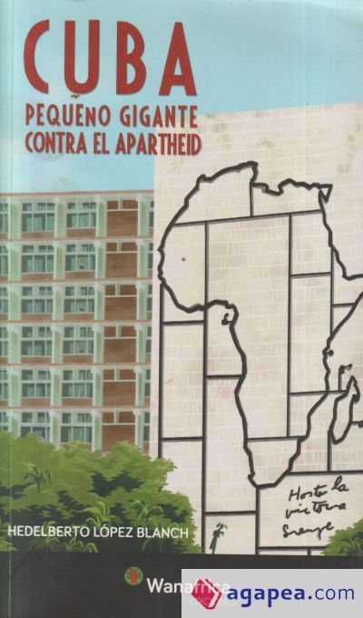 Cuba pequeño gigante contra el apartheid