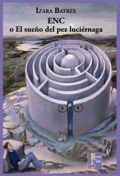 Portada de ENC o El sueño del pez luciérnaga
