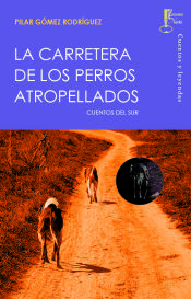 Portada de La carretera de los perros atropellados