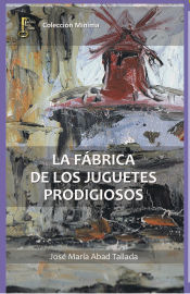 Portada de La fábrica de los juguetes prodigiosos