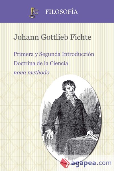 Primera y Segunda Introducción. Doctrina de la Ciencia nova methodo