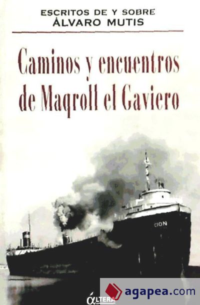 CAMINOS Y ENCUENTROS DE MAQROLL EL GAVIERO