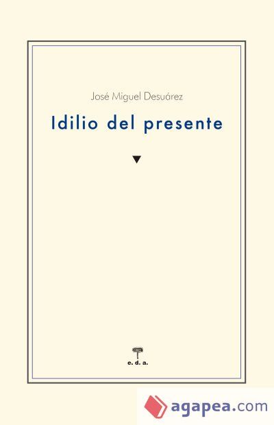 IDILIO DEL PRESENTE IDILIO DEL PRESENTE