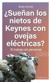&iquest;sue&ntilde;an Los Nietos De Keynes Con Ovejas El&eacute;ctricas?