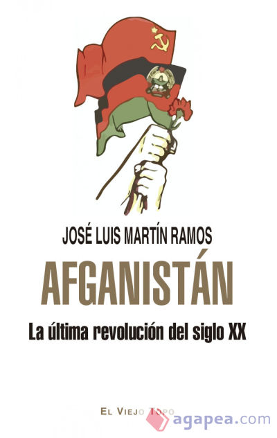 AFGANISTAN. La última revolución del siglo XX