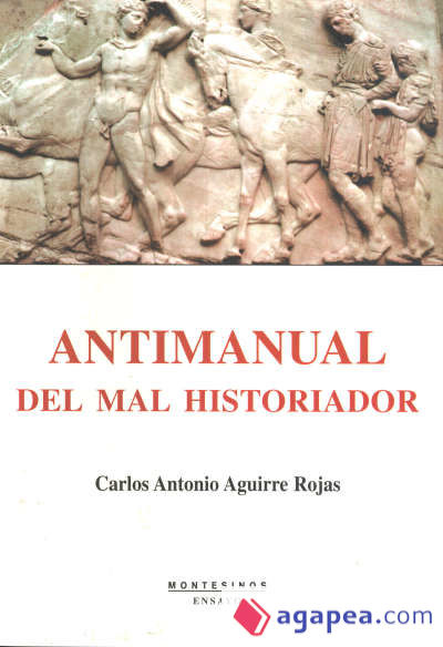 ANTIMANUAL DEL MAL HISTORIADOR