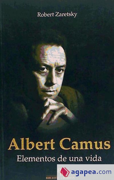 Albert Camus : elementos de una vida