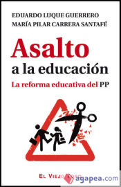 Portada de Asalto a la educación: la reforma educativa del PP
