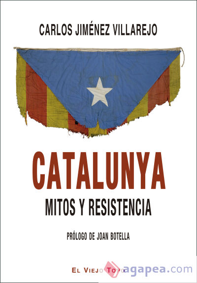 Catalunya. Mitos y resistencia