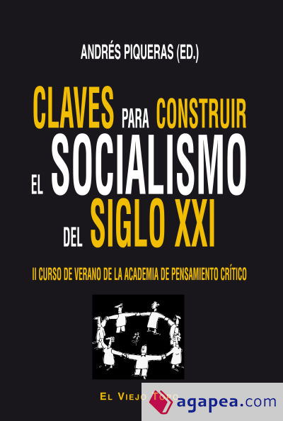 Claves para construir el socialismo del Siglo XXI