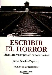 Portada de ESCRIBIR EL HORROR-LITERATURA Y CAMPOS DE CONCENTRACION