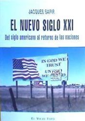 Portada de El nuevo siglo XXI. Del siglo americano al retorno de las naciones