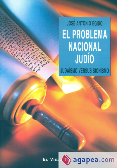 El problema nacional jud?o. Juda?smo versus sionismo