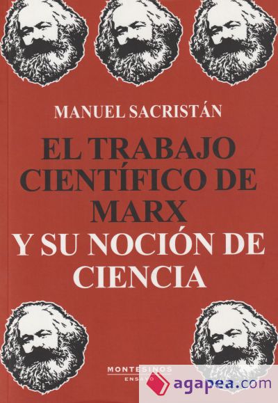 El trabajo científico de Marx y su noción de ciencia