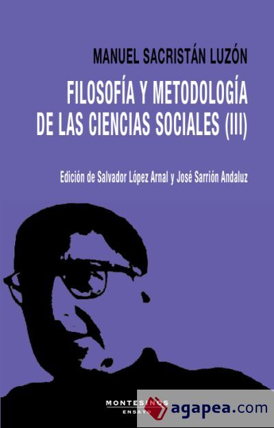 Filosofía y metodología de las ciencias sociales III Filosofía y metodología de las ciencias sociales III