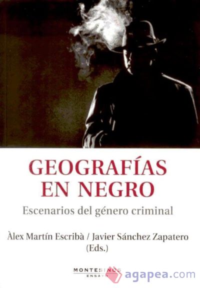 Geografías en negro : escenarios del género criminal