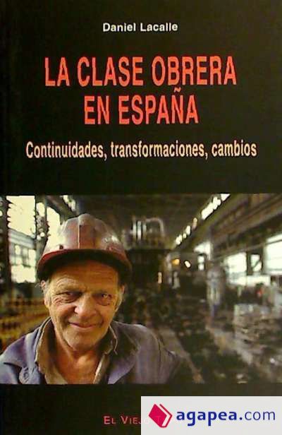 La clase obrera en España La clase obrera en España