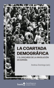 Portada de La coartada demográfica y el discurso de la involución en España