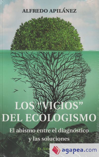 Los "vicios" del ecologismo