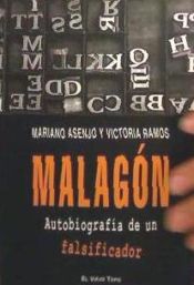 Portada de MALAGON AUTOBIOGRAFIA DE UN FALSIFICADOR